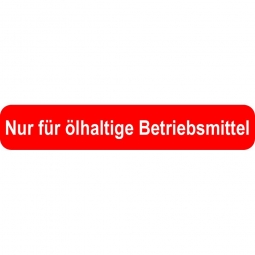10x Aufkleber "Nur für ölhaltige Betriebsmittel"